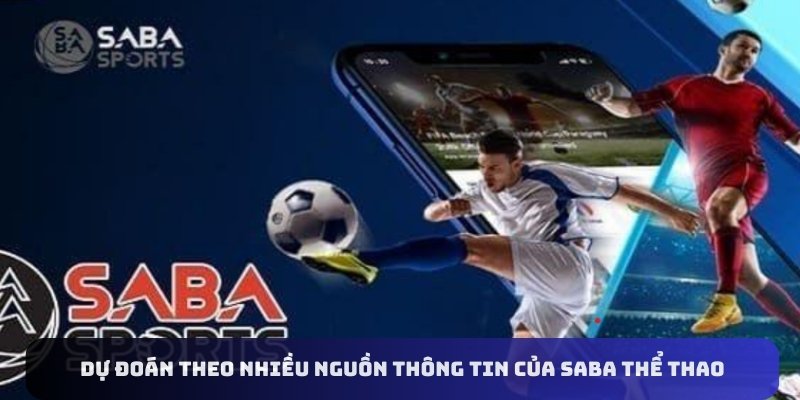 Dự đoán theo nhiều nguồn thông tin của SABA thể thao U888