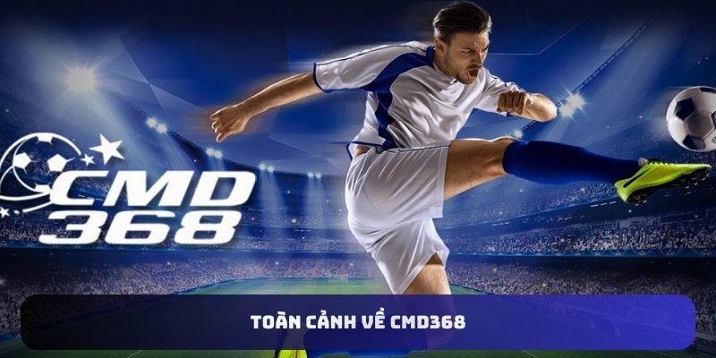 Toàn cảnh về CMD368 U888