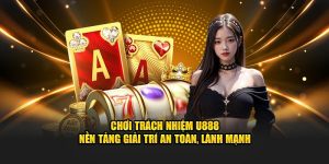 Chơi có trách nhiệm U888